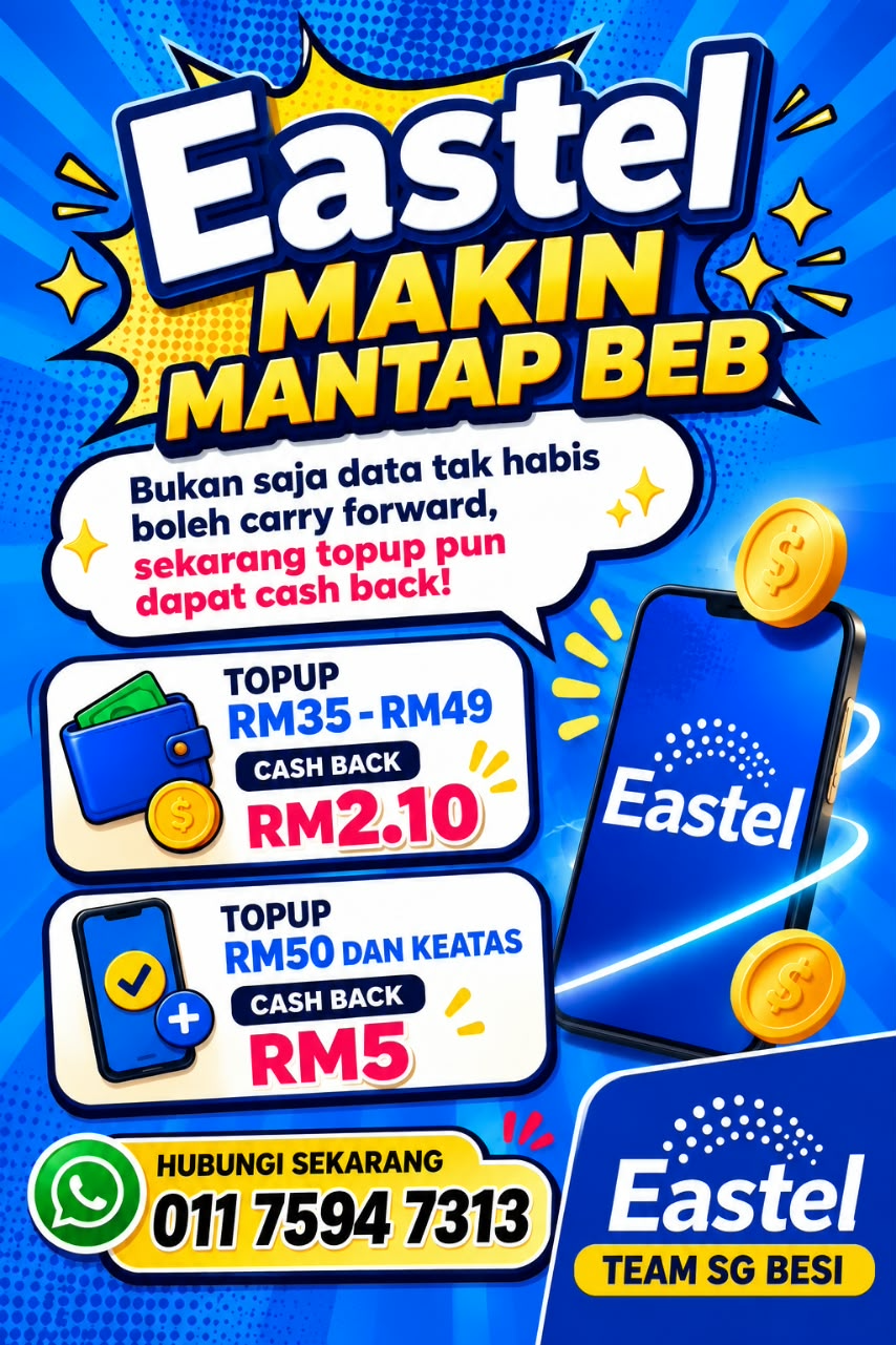 Poster Eastel makin mantap — cash back RM2.10 untuk topup RM35-RM49 dan RM5 untuk topup RM50 ke atas